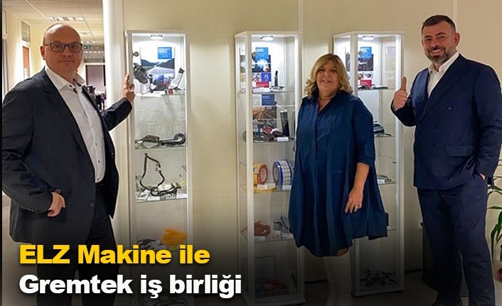 Elz Makine ile Gremtek iş birliği